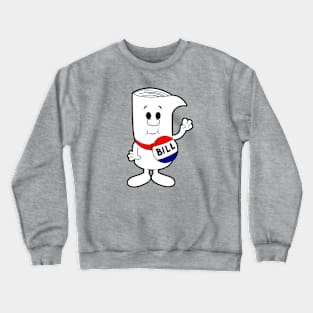 I'm Just a Bill Crewneck Sweatshirt